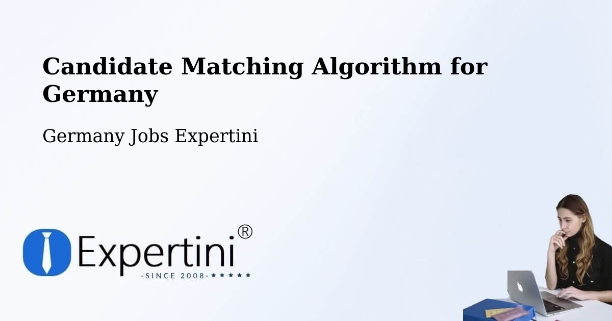 Candidate Matching Algorithm Overview – Böttingen - Germany Jobs Expertini